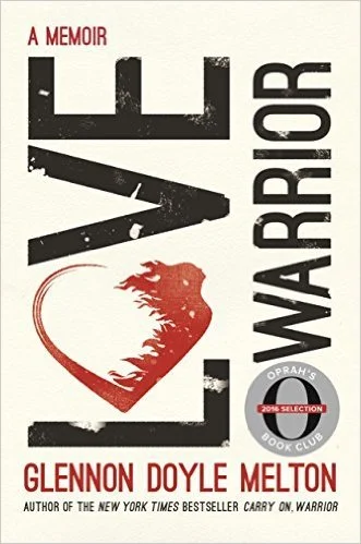 Featured image for Zusammenfassung von 'Love Warrior' von Glennon Doyle Melton