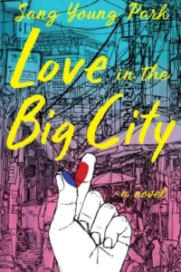 Featured image for Zusammenfassung von 'Liebe in der großen Stadt' von Sang Young Park