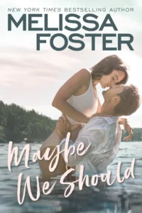 Featured image for Zusammenfassung von „Maybe We Should“ von Melissa Foster