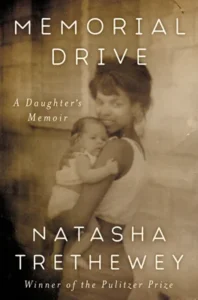 Featured image for Zusammenfassung von „Memorial Drive: A Daughter's Memoir“ von Natasha Trethewey