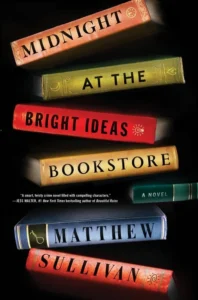 Featured image for Zusammenfassung von 'Midnight at the Bright Ideas Bookstore' von Matthew J. Sullivan