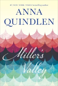 Featured image for Zusammenfassung von 'Miller's Valley' von Anna Quindlen