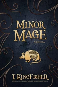 Featured image for Zusammenfassung von 'Minor Mage' von T. Kingfisher