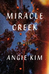 Featured image for Zusammenfassung von „Miracle Creek“ von Angie Kim