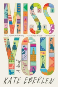 Featured image for Zusammenfassung von 'Miss You' von Kate Eberlen