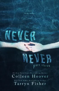 Featured image for Zusammenfassung von 'Never Never: Teil Drei' von Colleen Hoover und Tarryn Fisher