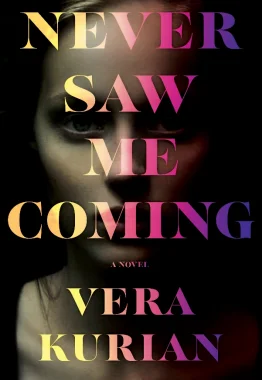 Featured image for Zusammenfassung von 'Never Saw Me Coming' von Vera Kurian