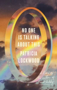 Featured image for Zusammenfassung von „No One Is Talking About This“ von Patricia Lockwood