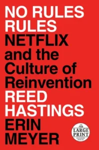 Featured image for Zusammenfassung von 'No Rules Rules: Netflix und die Kultur der Neuerfindung' von Reed Hastings und Erin Meyer