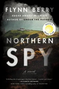 Featured image for Zusammenfassung von 'Northern Spy' von Flynn Berry