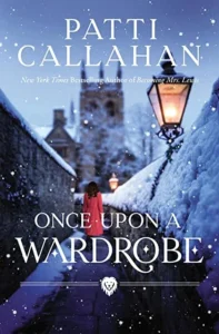 Featured image for Zusammenfassung von „Once Upon a Wardrobe“ von Patti Callahan Henry