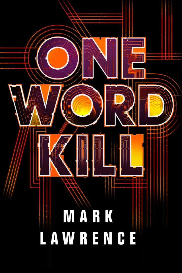 Featured image for Zusammenfassung von 'One Word Kill' von Mark Lawrence