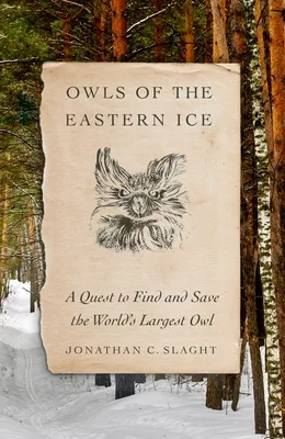 Featured image for Zusammenfassung von „Die Eulen im Osten des Eises“ von Jonathan C. Slaght