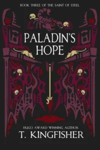 Featured image for Zusammenfassung von 'Paladins Hoffnung' von T. Kingfisher