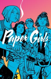 Featured image for Zusammenfassung von „Paper Girls, Band 1“ von Brian K. Vaughan