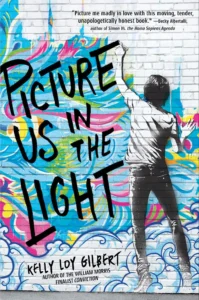 Featured image for Zusammenfassung von 'Picture Us in the Light' von Kelly Loy Gilbert