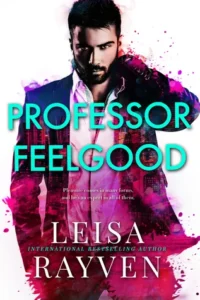 Featured image for Zusammenfassung von „Professor Feelgood“ von Leisa Rayven