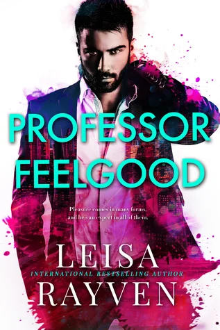 Featured image for Zusammenfassung von „Professor Feelgood“ von Leisa Rayven