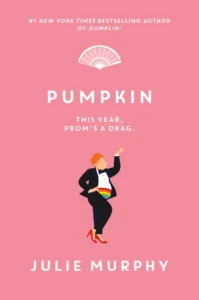Featured image for Zusammenfassung von 'Pumpkin' von Julie Murphy