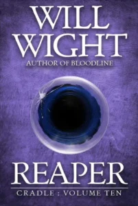 Featured image for Zusammenfassung von 'Reaper' (Cradle #10) von Will Wight
