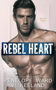Featured image for Zusammenfassung von 'Rebel Heart' von Penelope Ward und Vi Keeland