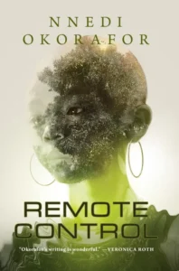 Featured image for Zusammenfassung von „Remote Control“ von Nnedi Okorafor