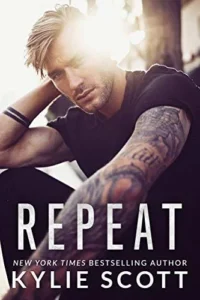 Featured image for Zusammenfassung von 'Repeat' von Kylie Scott