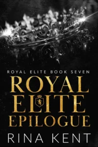 Featured image for Zusammenfassung von 'Royal Elite Epilogue' von Rina Kent