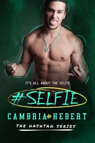Featured image for Zusammenfassung von '#Selfie' von Cambria Hebert