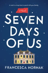 Featured image for Zusammenfassung von 'Seven Days of Us' von Francesca Hornak