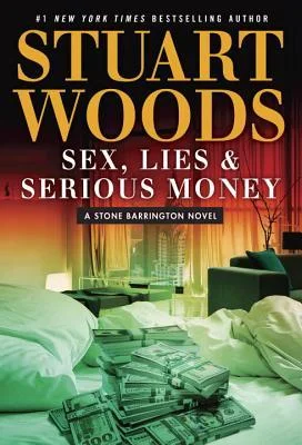 Featured image for Zusammenfassung von 'Sex, Lies and Serious Money' von Stuart Woods