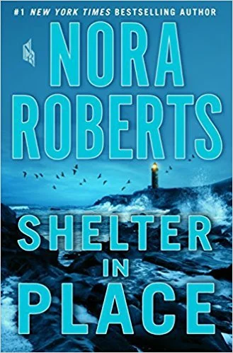Featured image for Zusammenfassung von 'Shelter in Place' von Nora Roberts