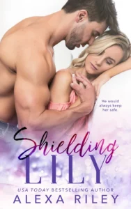 Featured image for Zusammenfassung von 'Shielding Lily' von Alexa Riley