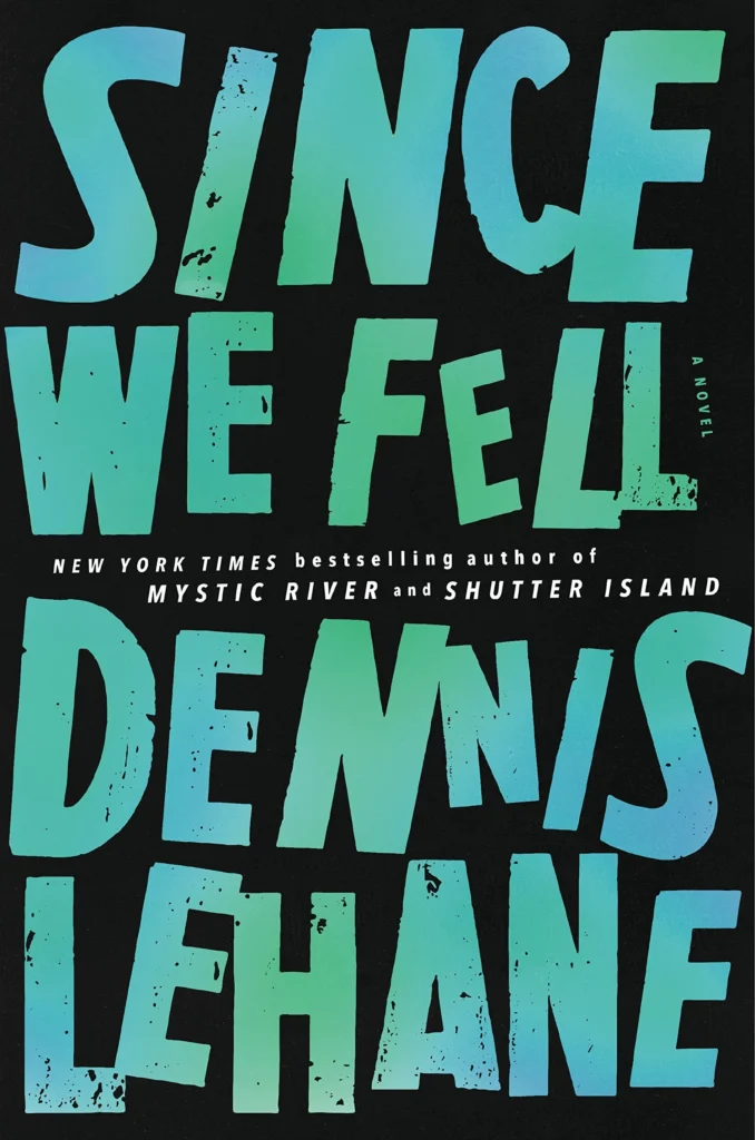 Featured image for Zusammenfassung von 'Since We Fell' von Dennis Lehane