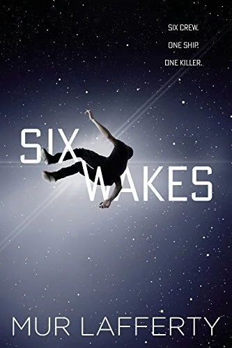 Featured image for Zusammenfassung von "Six Wakes" von Mur Lafferty