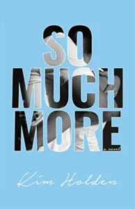 Featured image for "Zusammenfassung von 'So Much More' von Kim Holden"