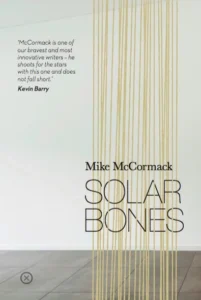 Featured image for Zusammenfassung von 'Solar Bones' von Mike McCormack