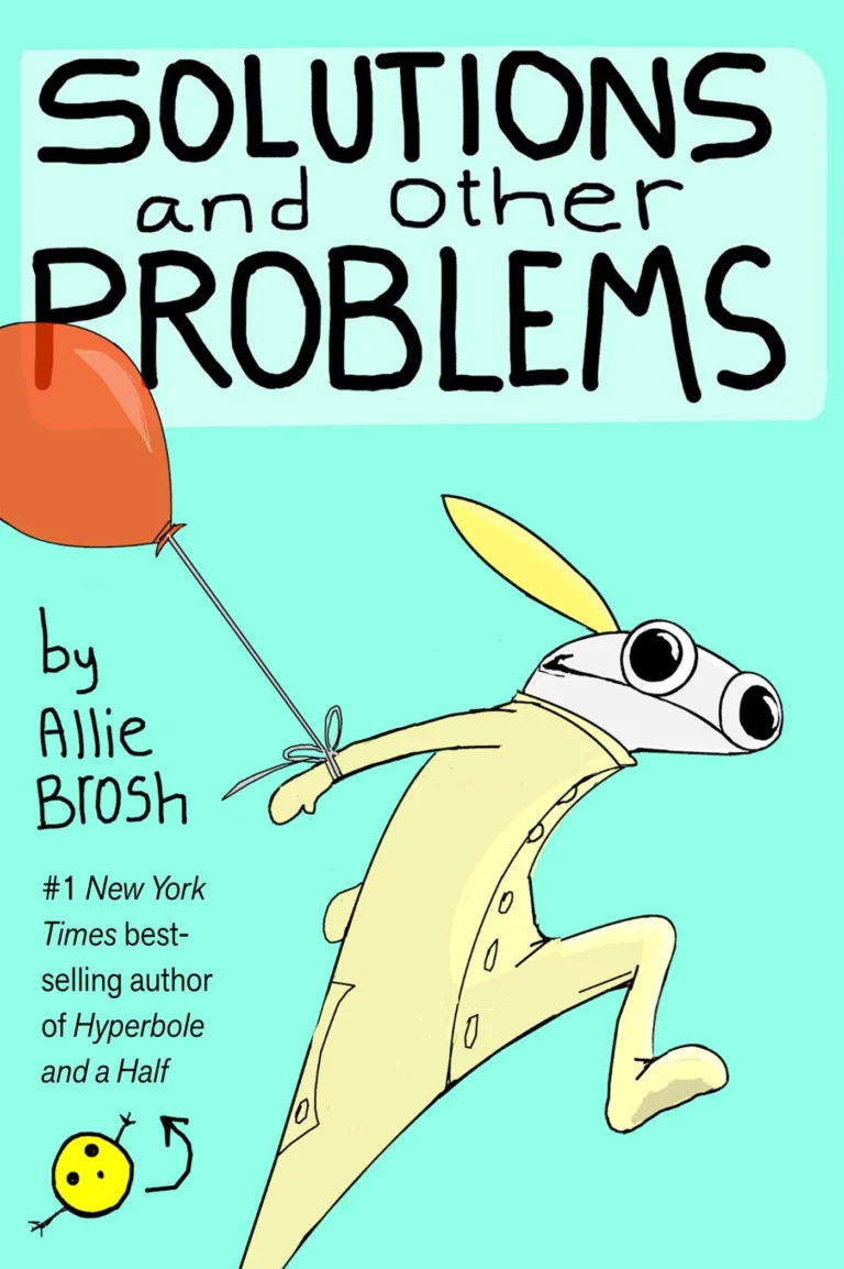 Featured image for Zusammenfassung von 'Lösungen und andere Probleme' von Allie Brosh