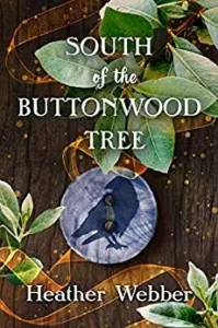 Featured image for Zusammenfassung von "South of the Buttonwood Tree" von Heather Webber