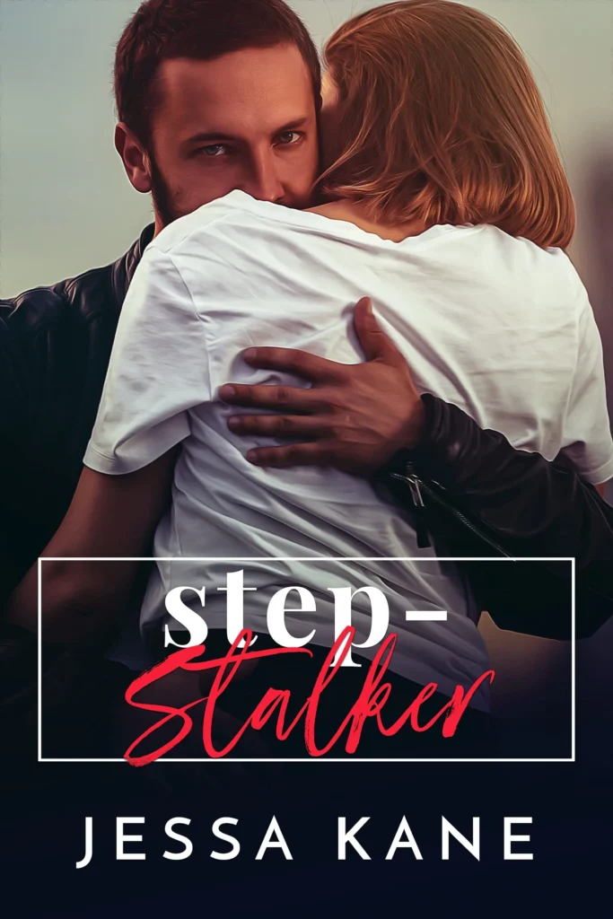 Featured image for Zusammenfassung von 'More than a Crush: Step Stalker' von Jessa Kane