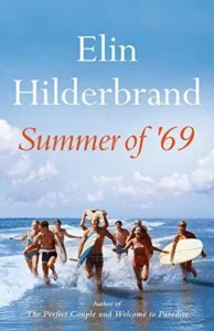 Featured image for Zusammenfassung von 'Summer of '69' von Elin Hilderbrand