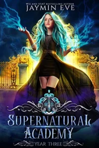 Featured image for Zusammenfassung von 'Supernatural Academy: Year Three' von Jaymin Eve