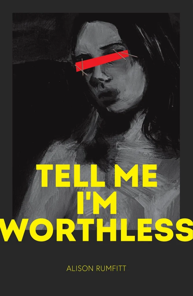 Featured image for Zusammenfassung von 'Tell Me I'm Worthless' von Alison Rumfitt