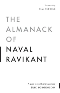 Featured image for Zusammenfassung von 'The Almanack of Naval Ravikant' von Eric Jorgenson