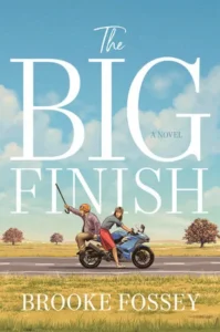 Featured image for Zusammenfassung von 'The Big Finish' von Brooke Fossey