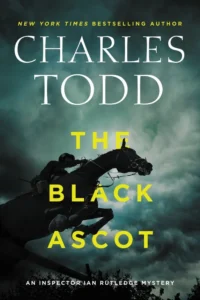 Featured image for Zusammenfassung von 'The Black Ascot' von Charles Todd