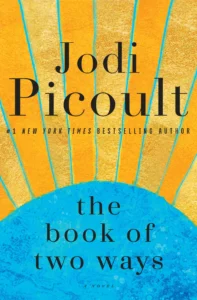 Featured image for Zusammenfassung von "Das Buch der zwei Wege" von Jodi Picoult