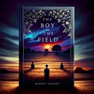Featured image for Zusammenfassung von "Der Junge im Feld" von Margot Livesey
