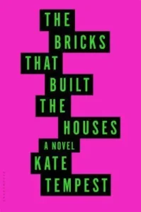 Featured image for Zusammenfassung von 'The Bricks that Built the Houses' von Kae Tempest