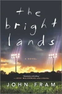 Featured image for Zusammenfassung von 'The Bright Lands' von John Fram